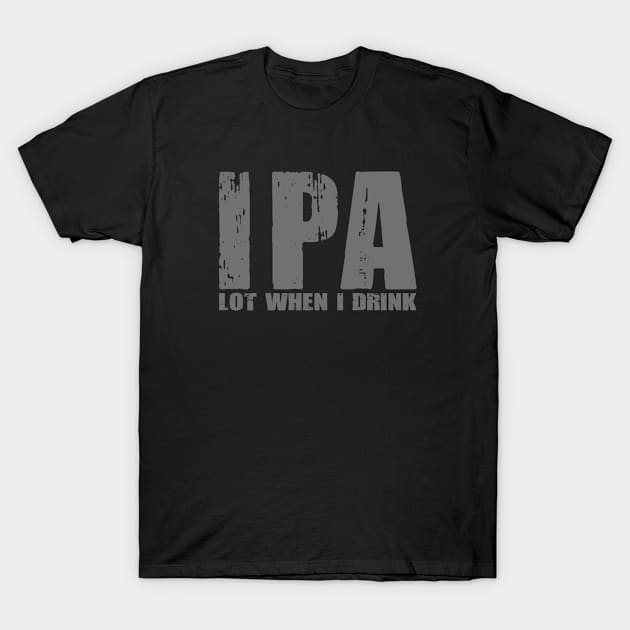 IPA T-Shirt by pjsignman